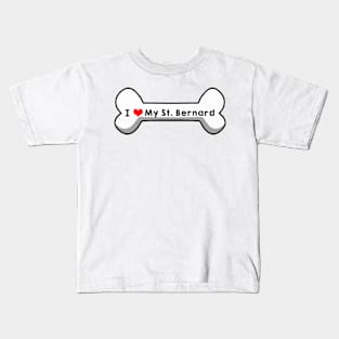 I Love My St Bernard Kids T-Shirt